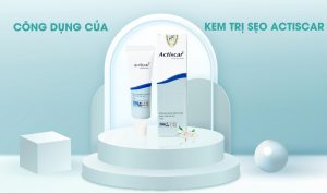 Kem giảm sẹo actiscar có tác dụng làm mờ sẹo lên đến 80% cân bằng màu sẹo với màu xung quanh
